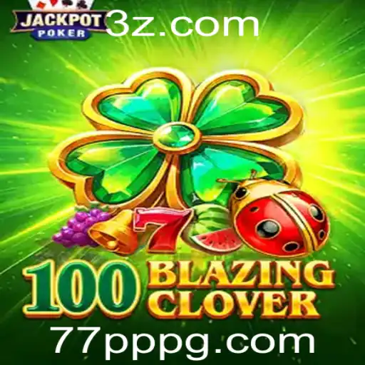 Descubra o Fascinante Mundo de 100BlazingClover